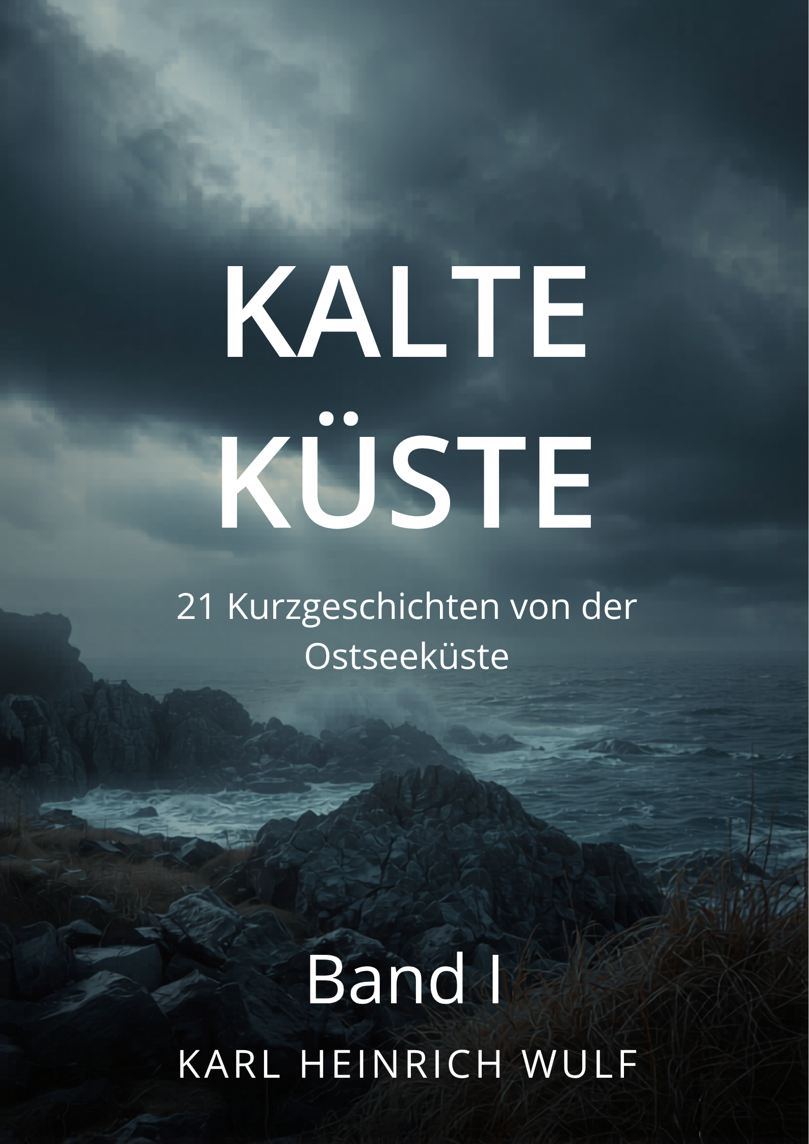 Kalte Küste — Karl Heinrich Wulf